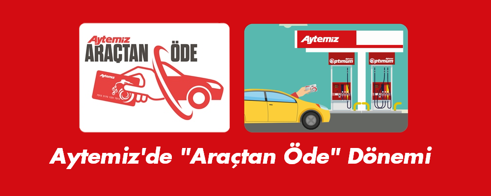 Aytemiz'de Araçtan Öde Dönemı